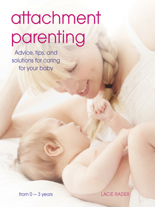 Title details for Attachment Parenting by Lacie Rader - Available